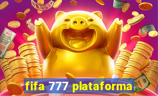 fifa 777 plataforma